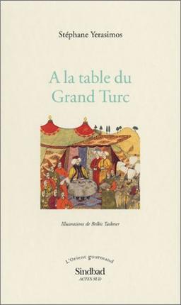 À la table du Grand Turc