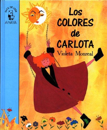 Los colores de Carlota / Carlota Colors (Primeros Lectores)