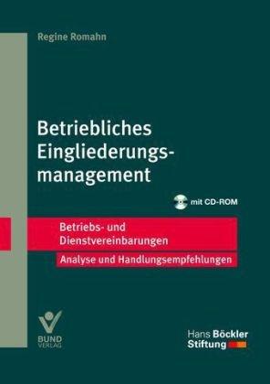 Betriebliches Eingliederungsmanagement: Betriebs- und Dienstvereinbarungen der Hans-Böckler-Stiftung. Analyse und Handlungsempfehlungen