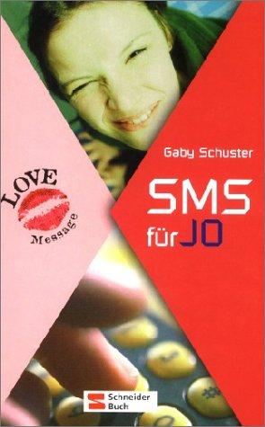 Love Message, Bd.1, SMS für Jo