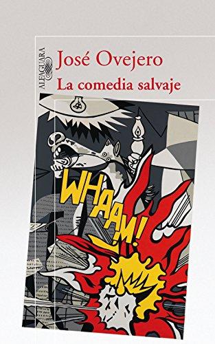 La comedia salvaje (HISPANICA, Band 717031)