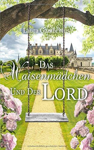 Das Waisenmädchen und der Lord