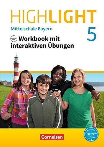 Highlight - Mittelschule Bayern / 5. Jahrgangsstufe - Workbook mit interaktiven Übungen auf scook.de: Mit Audios online