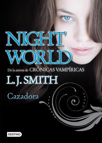 Cazadora: Night World 3 (La Isla del Tiempo Plus)