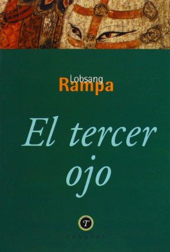 El tercer ojo. Autobiografía de un lama tibetano