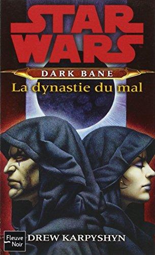 Dark Bane. La dynastie du mal