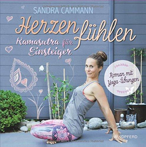 Herzen fühlen: Kamasutra für Einsteiger