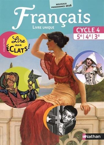 Français cycle 4, 5e-4e-3e : livre unique : grand format