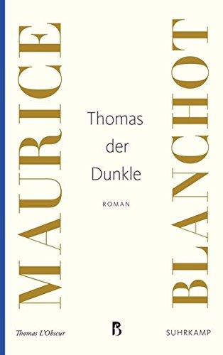 Thomas der Dunkle: Roman (Französische Bibliothek)