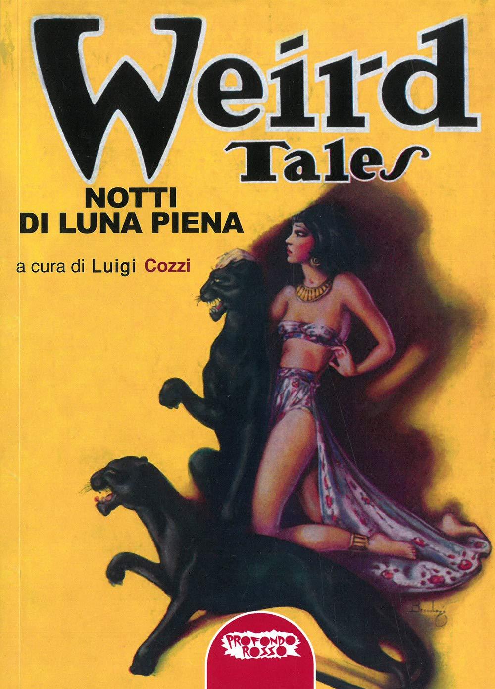 Notti di luna piena. Weird Tales (Narrativa)