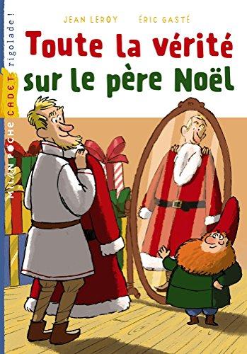 Toute la vérité sur le Père Noël