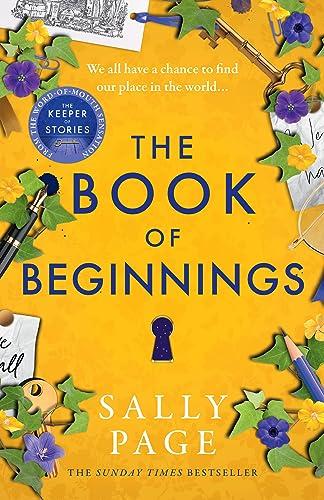 The Book of Beginnings: The new charming and uplifting novel for 2023 from the Sunday Times bestselling author of The Keeper of Stories