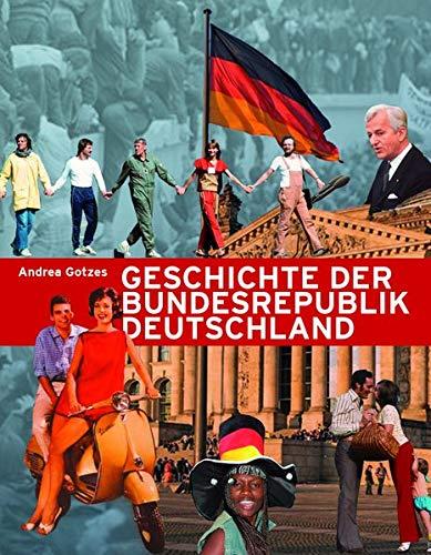 Geschichte der Bundesrepublik Deutschland