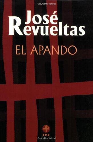 El apando / The Swipe (Obras Completas / Complete Works, Band 7)