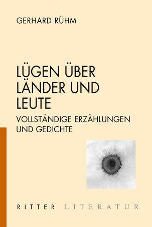 Lügen über Länder und Leute: Vollständige Erzählungen und Gedichte