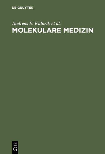 Molekulare Medizin. Grundlagen, Pathomechanismen, Klinik (Gruyter - de Gruyter Lehrbücher) (De Gruyter Lehrbuch)