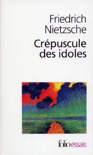 Crépuscule des idoles ou Comment philosopher à coups de marteau