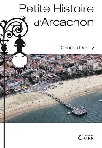 Petite histoire d'Arcachon