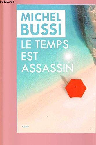 LE TEMPS EST ASSASSIN