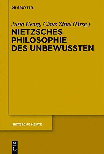 Nietzsches Philosophie des Unbewussten (Nietzsche Heute, Band 3)