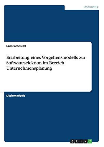 Erarbeitung eines Vorgehensmodells zur Softwareselektion im Bereich Unternehmensplanung