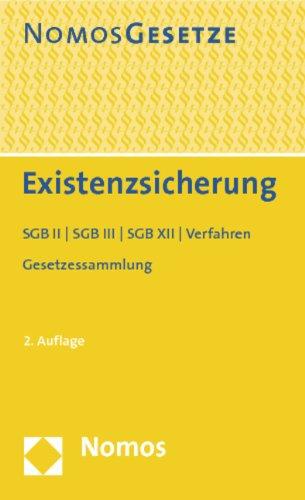 Existenzsicherung: SGB II - SGB III - SGB XII - Verfahren. Rechtsstand: 1. Februar 2012