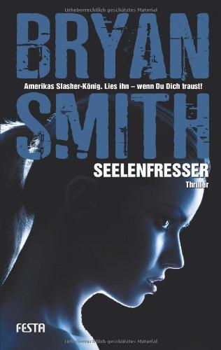 Seelenfresser: Fantastischer Thriller