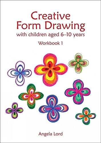 Creative Form Drawing with Children Aged 6-10 Years: Workbook 1 (Education, Band 1)