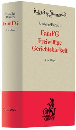 FamFG Freiwillige Gerichtsbarkeit: Gesetz über das Verfahren in Familiensachen und in den Angelegenheiten der freiwilligen Gerichtsbarkeit (FamFG): ... neuen FamFG. Rechtsstand: 1. September 2009