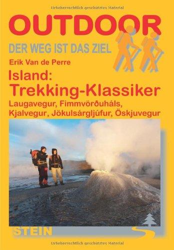 Island: Trekking-Klassiker Laugavegur, Fimmvörouháls, Kjalvegur, Jökulsárgljúfur, Öskjuvegur