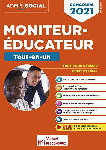 Moniteur-éducateur : tout-en-un : concours 2021