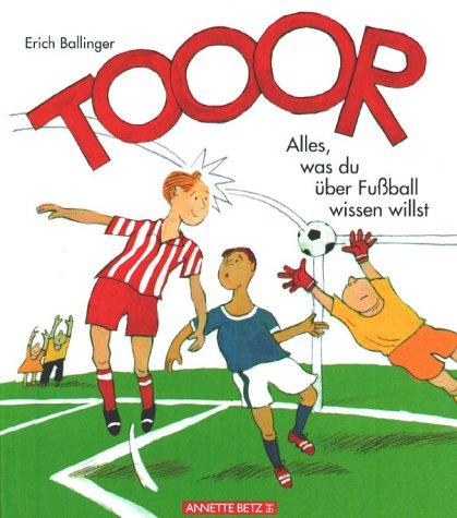 TOOOR!: Alles, was du über Fußball wissen willst