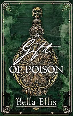 A Gift of Poison (The Brontë Mysteries)