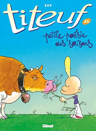 Titeuf. Vol. 16. Petite poésie des saisons