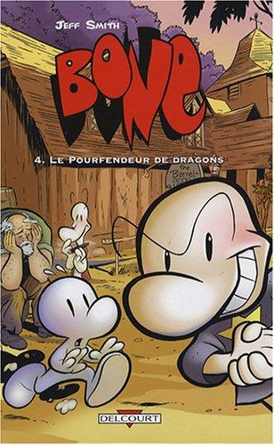 Bone. Vol. 4. Le pourfendeur de dragons