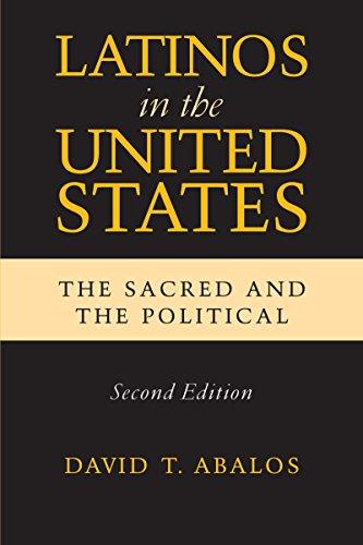 Latinos in the United States: The Sacred and the Political, Second Edition (Latino Perspectives)