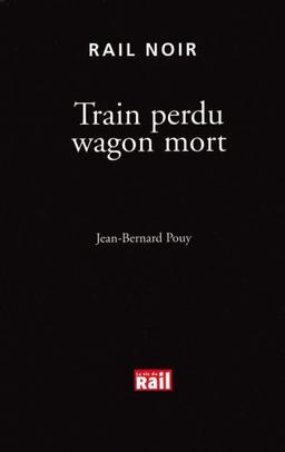 Train perdu wagon mort