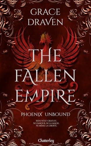 The fallen Empire. Vol. 1. Phoenix unbound