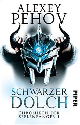 Schwarzer Dolch: Chroniken der Seelenfänger 1