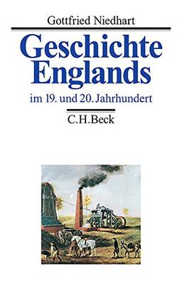 Geschichte Englands  Bd. 3: Im 19. und 20. Jahrhundert