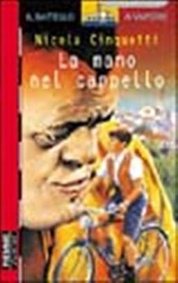 Mano Nel Cappello (La)