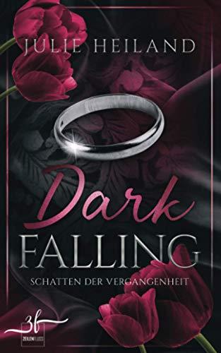 Dark Falling - Schatten der Vergangenheit: Liebesroman