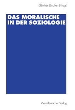 Das Moralische in der Soziologie (German Edition)