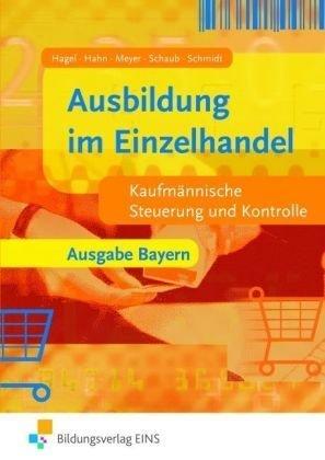 Ausbildung im Einzelhandel. Kaufmännische Steuerung und Kontrolle. Lehr-/Fachbuch