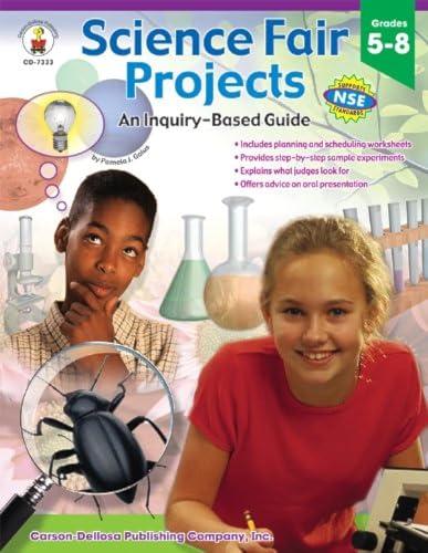 Science Fair Projects: An Inquiry-based Guide, Grades 5-8