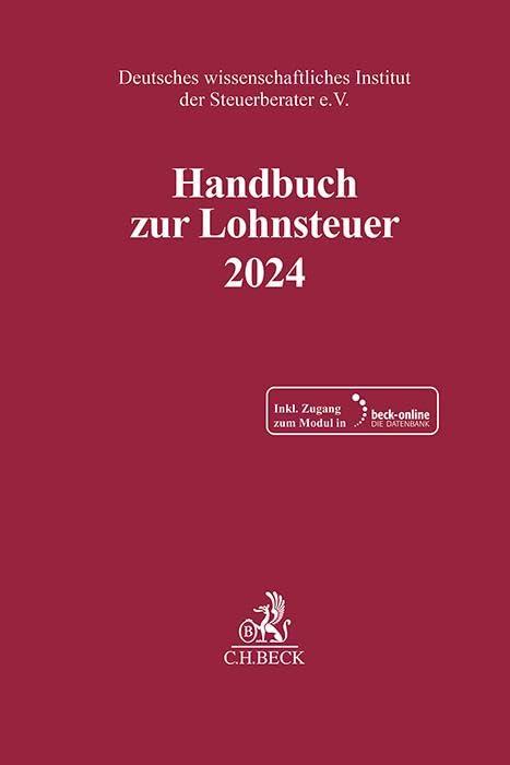 Handbuch zur Lohnsteuer 2024 (Schriften des Deutschen wissenschaftlichen Instituts der Steuerberater e.V.)