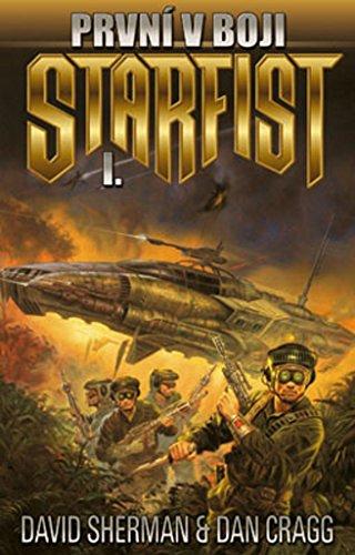 První v boji: Cyklus Starfist, díl první (2011)