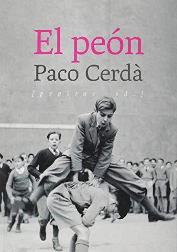 El peón (NoFicción, Band 53)