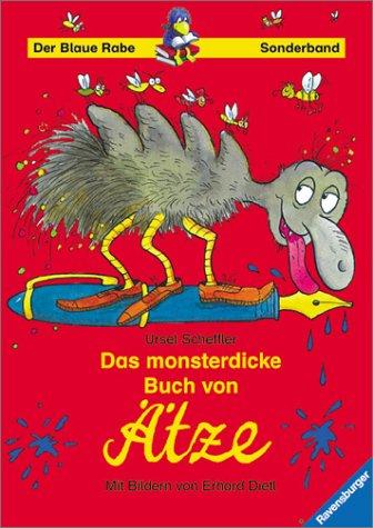 Der Blaue Rabe: Das monsterdicke Buch von Ätze