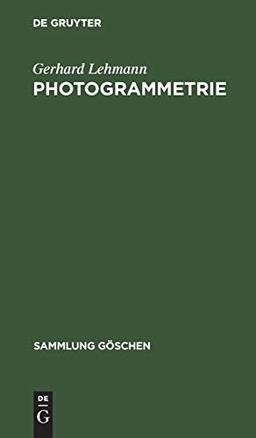 Photogrammetrie (Sammlung Göschen, 1188/1188a)